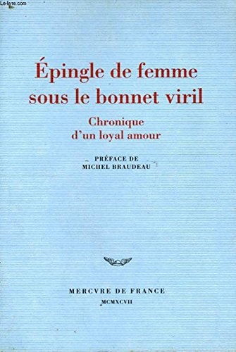 EPINGLE DE FEMME SOUS LE BONNET VIRIL, de Anonymes | portada del libro