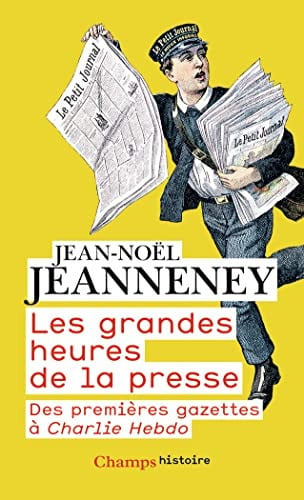 Les grandes heures de la presse, de JEANNENEY JEAN-NOEL | portada del libro