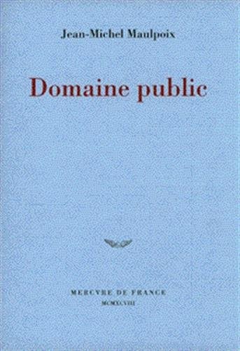 DOMAINE PUBLIC, de Jean-Michel Maulpoix | portada del libro