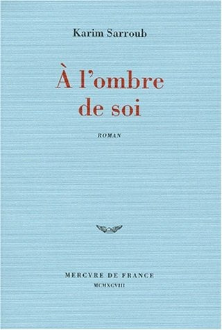 A L'OMBRE DE SOI, de Karim Sarroub | portada del libro