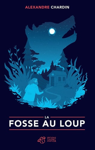 LA FOSSE AU LOUP, de Alexandre Chardin | portada del libro