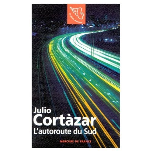 L'AUTOROUTE DU SUD, de Julio Cortázar | portada del libro