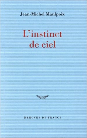 L'INSTINCT DE CIEL, de Jean-Michel Maulpoix | portada del libro
