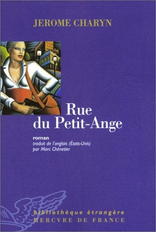 RUE DU PETIT-ANGE, de Jerome Charyn | portada del libro