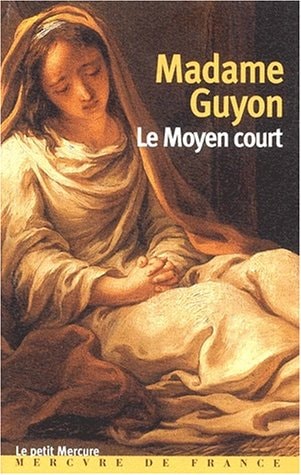 LE MOYEN COURT, de Jeanne-Marie Guyon | portada del libro