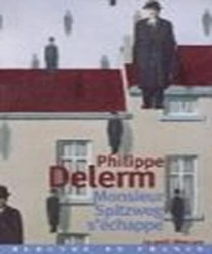 MONSIEUR SPITZWEG S'ECHAPPE, de Philippe Delerm | portada del libro