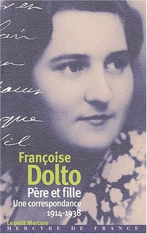 PERE ET FILLE UNE CORRESPONDANCE, de Françoise Dolto | portada del libro