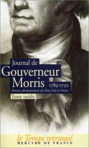JOURNAL DU GOUVERNEUR MORRIS (1789-1792), de Gouverneur Morris | portada del libro