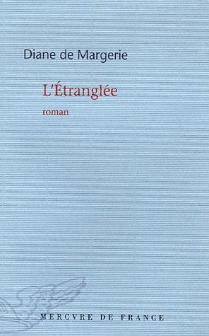 L'ETRANGLEE, de Diane de Margerie | portada del libro