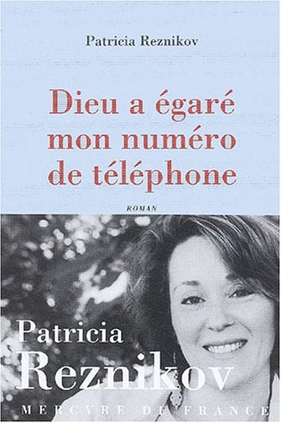DIEU A EGARE MON NUMERO DE TELEPHONE, de Patricia Reznikov | portada del libro
