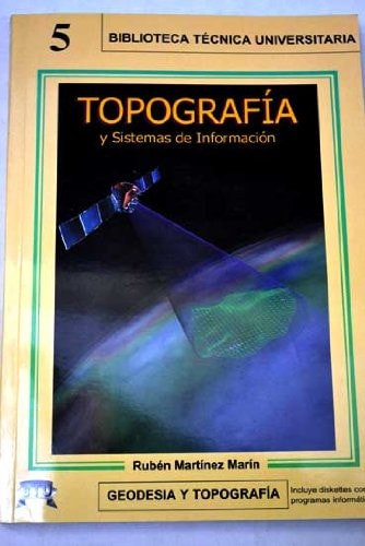 TOPOGRAFIA Y SISTEMAS DE INFORMACION, de MARTINEZ MARIN | portada del libro
