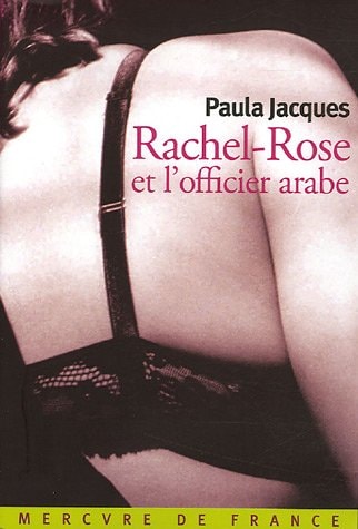 RACHEL-ROSE ET L'OFFICIER ARABE, de Jacques | portada del libro