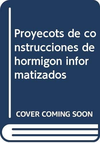 Proyecots de construcciones de hormigón informatizados, de GARCIA-BADELL | portada del libro