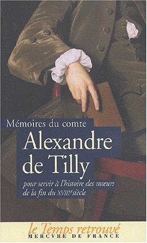 MEMOIRES POUR SERVIR A L'HISTOIRE DES MOEURS DE LA FIN DU XV, de Alexandre de comte de Tilly | portada del libro