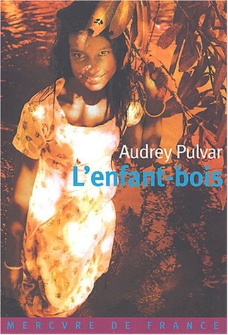 L'ENFANT-BOIS, de Audrey Pulvar | portada del libro
