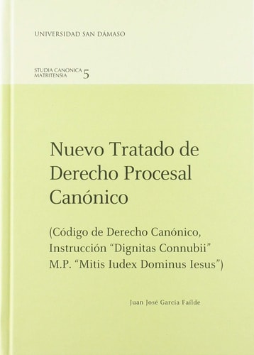 NUEVO TRATADO DE DERECHO PROCESAL CANONICO, de Juan José García Faílde | portada del libro