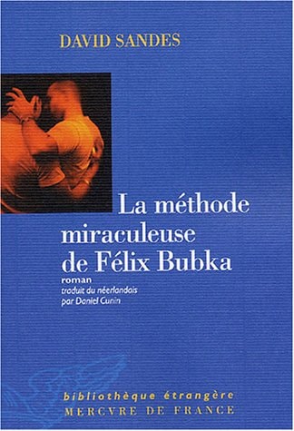 LA METHODE MIRACULEUSE DE FELIX BUBKA, de David Sandes | portada del libro