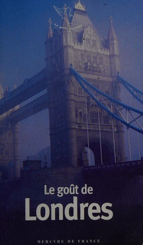 LE GOUT DE LONDRES, de Bernard Delvaille | portada del libro