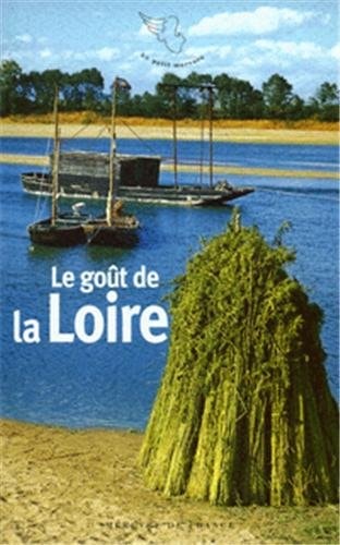LE GOUT DE LA LOIRE, de FRANÇOISE BENASSIS | portada del libro