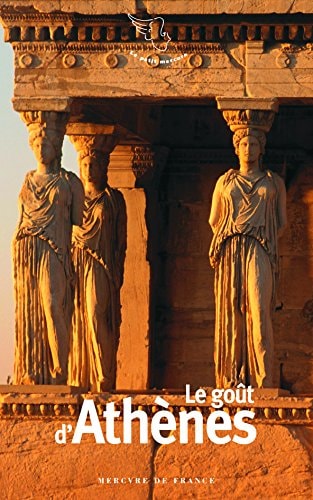 LE GOUT D'ATHENES, de Sébastien Lapaque | portada del libro