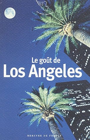 LE GOUT DE LOS ANGELES, de Laure Kressmann | portada del libro