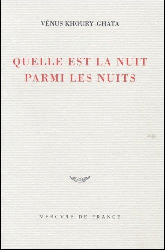 QUELLE EST LA NUIT PARMI LES NUITS, de Vénus Khoury-Ghata | portada del libro