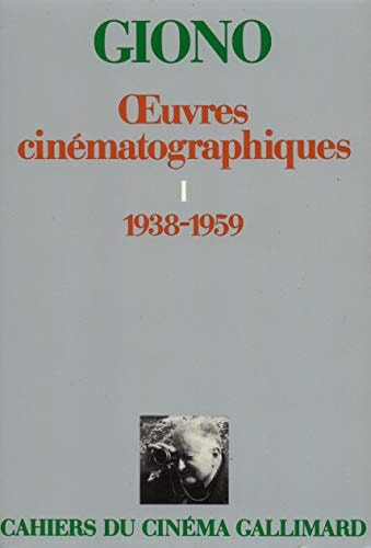 OEUVRES CINEMATOGRAPHIQUES T1 1938-1959, de Giono | portada del libro