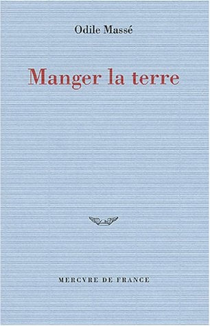 MANGER LA TERRE, de Odile Massé | portada del libro
