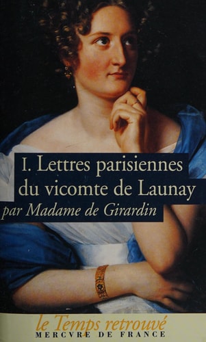 LETTRES PARISIENNES DU VICOMTE DE LAUNAY T2, de Delphine de Girardin | portada del libro