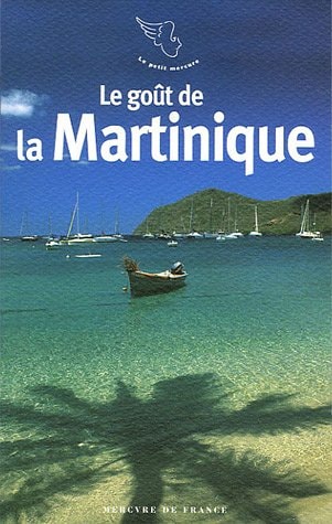 LE GOUT DE LA MARTINIQUE, de Raphaël Confiant | portada del libro