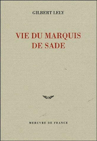 VIE DU MARQUIS DE SADE, de Gilbert Lely | portada del libro