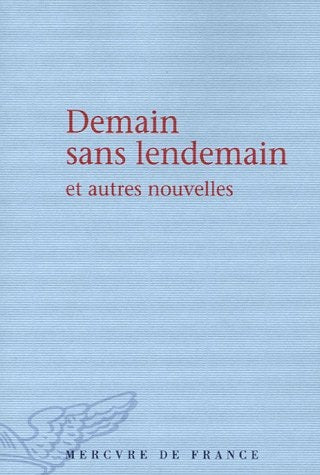 DEMAIN SANS LENDEMAIN ET AUTRES NOUVELLES, de Marine Schwab | portada del libro