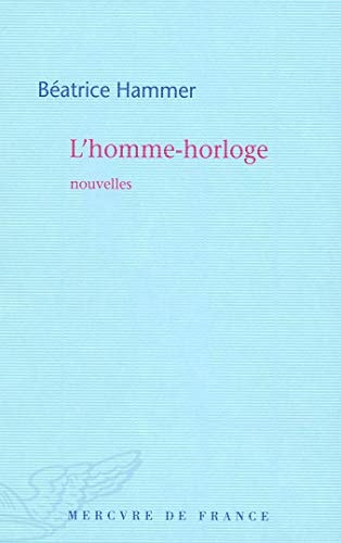 L'HOMME-HORLOGE, de Béatrice Hammer | portada del libro