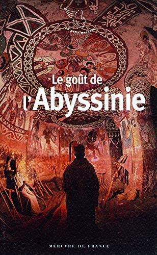 LE GOUT DE L'ABYSSINIE, de Tristan Savin | portada del libro