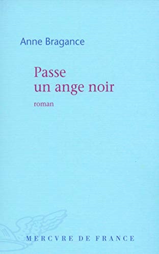 PASSE UN ANGE NOIR, de Bragance | portada del libro