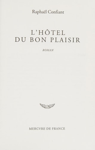 L'HOTEL DU BON PLAISIR, de Confiant | portada del libro