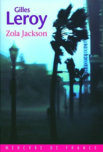 ZOLA JACKSON, de Gilles Leroy | portada del libro