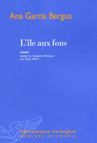 L'ILE AUX FOUS, de Ana García Bergua | portada del libro