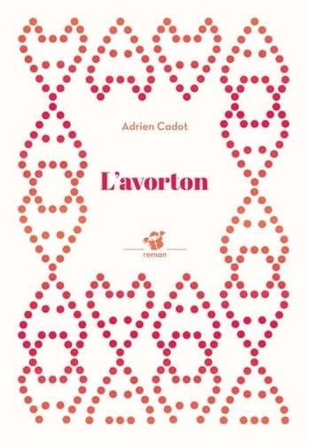 L'AVORTON, de Adrien Cadot | portada del libro