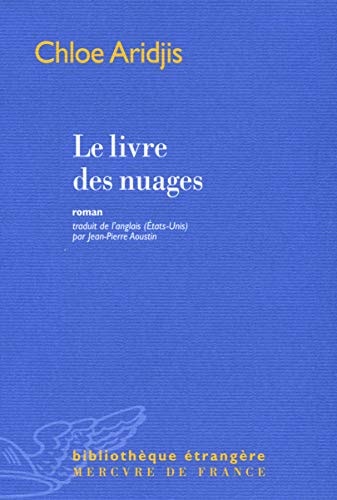 LE LIVRE DES NUAGES, de Chloe Aridjis | portada del libro