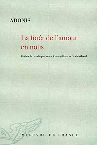 LA FORET DE L'AMOUR EN NOUS, de Adūnīs | portada del libro