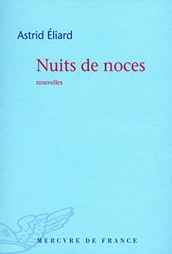 NUITS DE NOCES, de Astrid Eliard | portada del libro