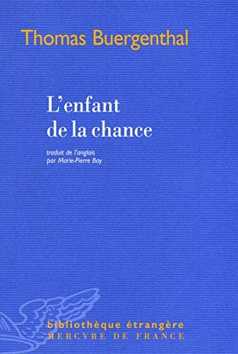 L'ENFANT DE LA CHANCE, de Thomas Buergenthal | portada del libro