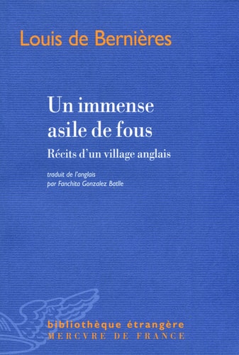 UN IMMENSE ASILE DE FOUS, de Louis De Bernières | portada del libro