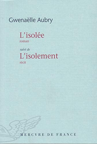 L'ISOLEE / L'ISOLEMENT, de Gwenaëlle Aubry | portada del libro