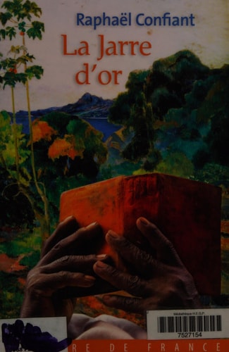 LA JARRE D'OR, de Raphaël Confiant | portada del libro