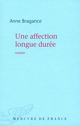 UNE AFFECTION LONGUE DUREE, de Anne Bragance | portada del libro