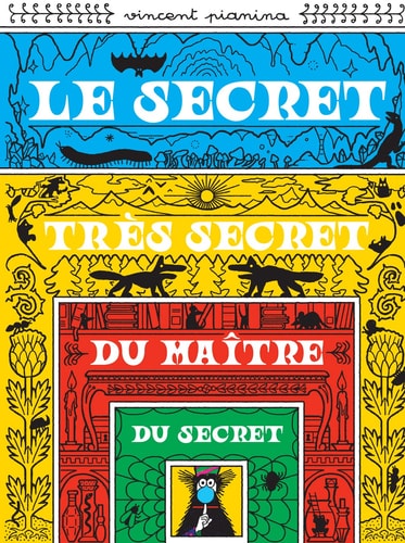 LE SECRET TRES SECRET DU MA×TRE DU SECRET, de Vincent Pianina | portada del libro