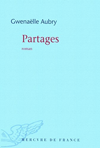 PARTAGES, de Gwenaëlle Aubry | portada del libro