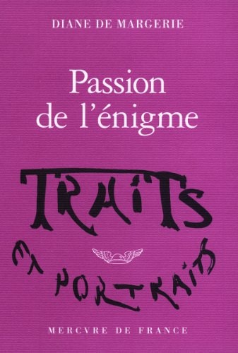 PASSION DE L'ENIGME, de Diane de Margerie | portada del libro